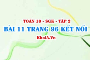 Bài 11 trang 96 Toán 10 Kết nối tri thức Tập 2